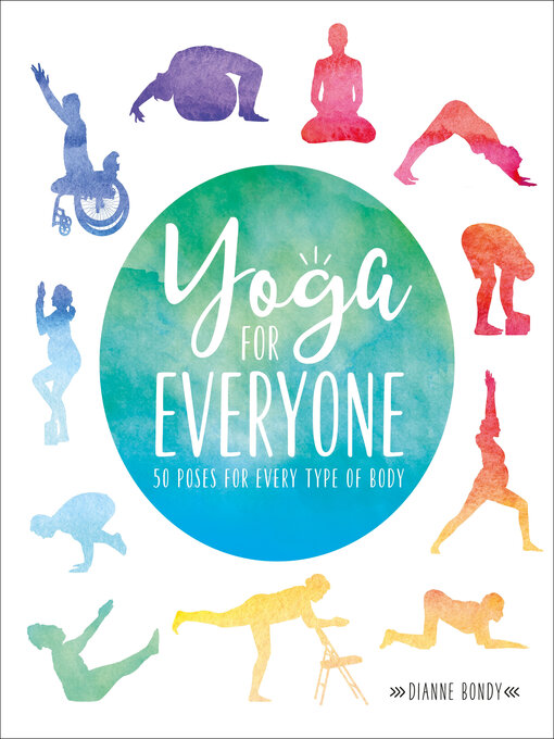 Title details for Yoga for Everyone by Dianne Bondy - Wait list